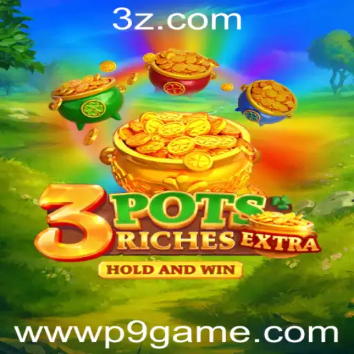 P9GAME - Descubra o Empolgante Jogo 3potsExtra: Uma Nova Experiência com P9GAME