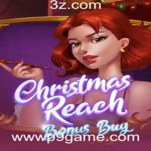 Explorando o Mundo do ChristmasReachBonusBuy: Uma Nova Experiência de Jogo com P9GAME